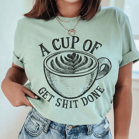 A Cup Of Get It Done Tee shopmerchmallow A Cup Of Get It Done Tee