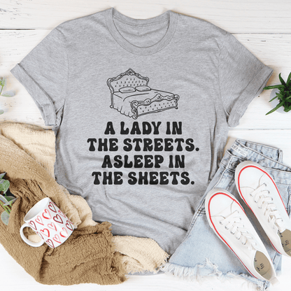 A Lady In Streets Asleep In The Sheets Tee shopmerchmallow A Lady In Streets Asleep In The Sheets Tee