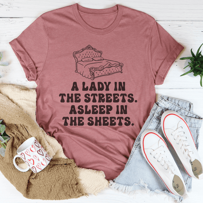A Lady In Streets Asleep In The Sheets Tee shopmerchmallow A Lady In Streets Asleep In The Sheets Tee