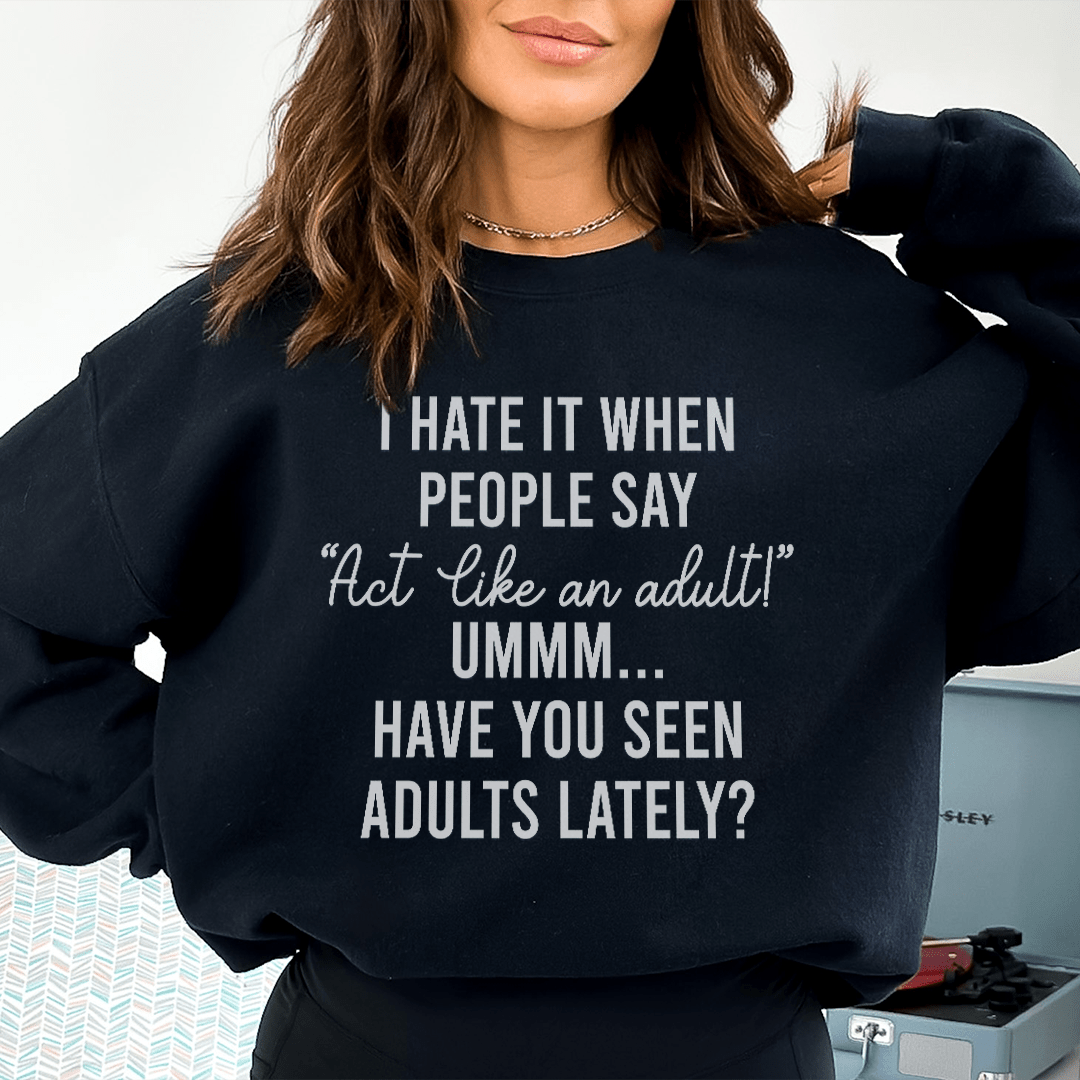 Act Like An Adult shopmerchmallow Act Like An Adult