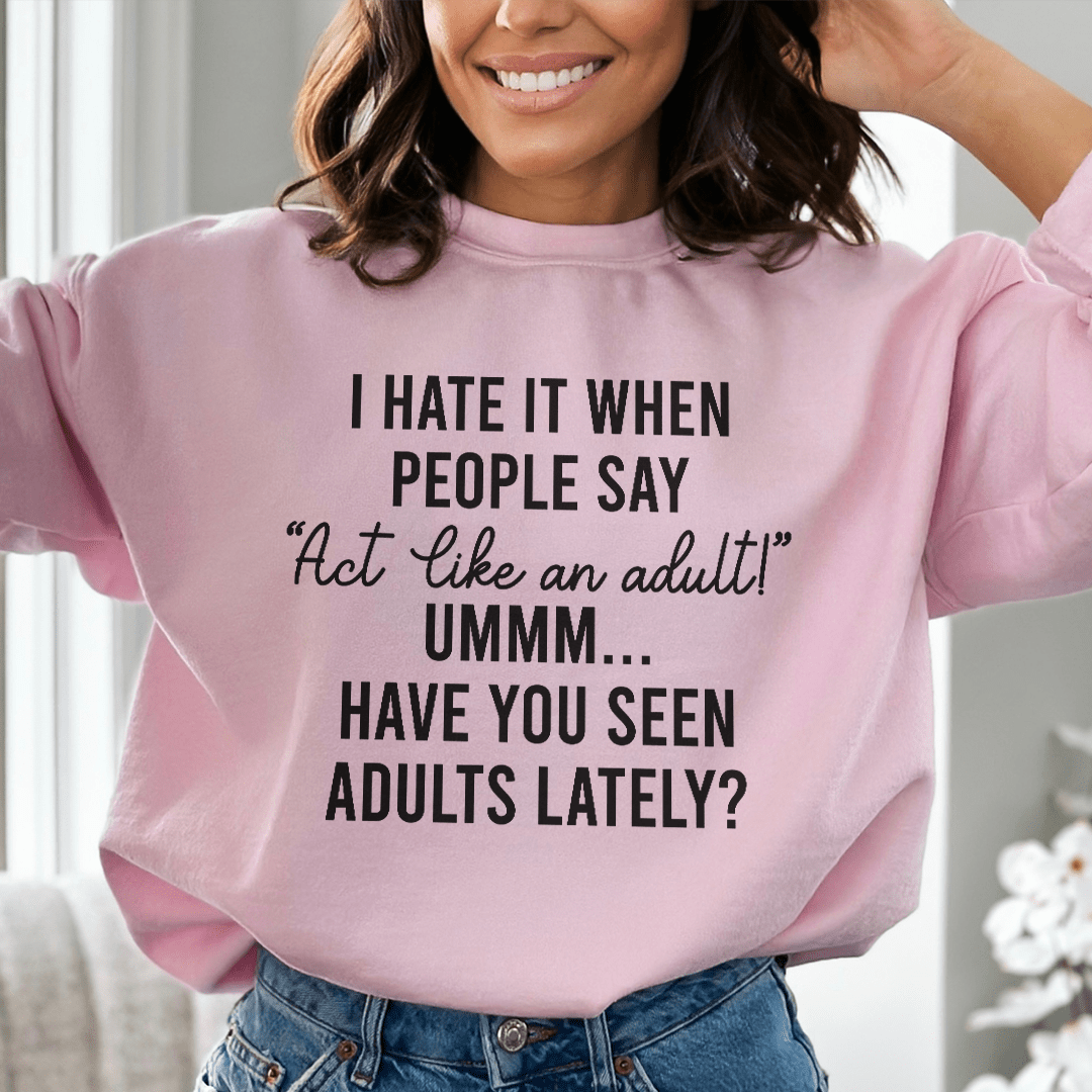 Act Like An Adult shopmerchmallow Act Like An Adult