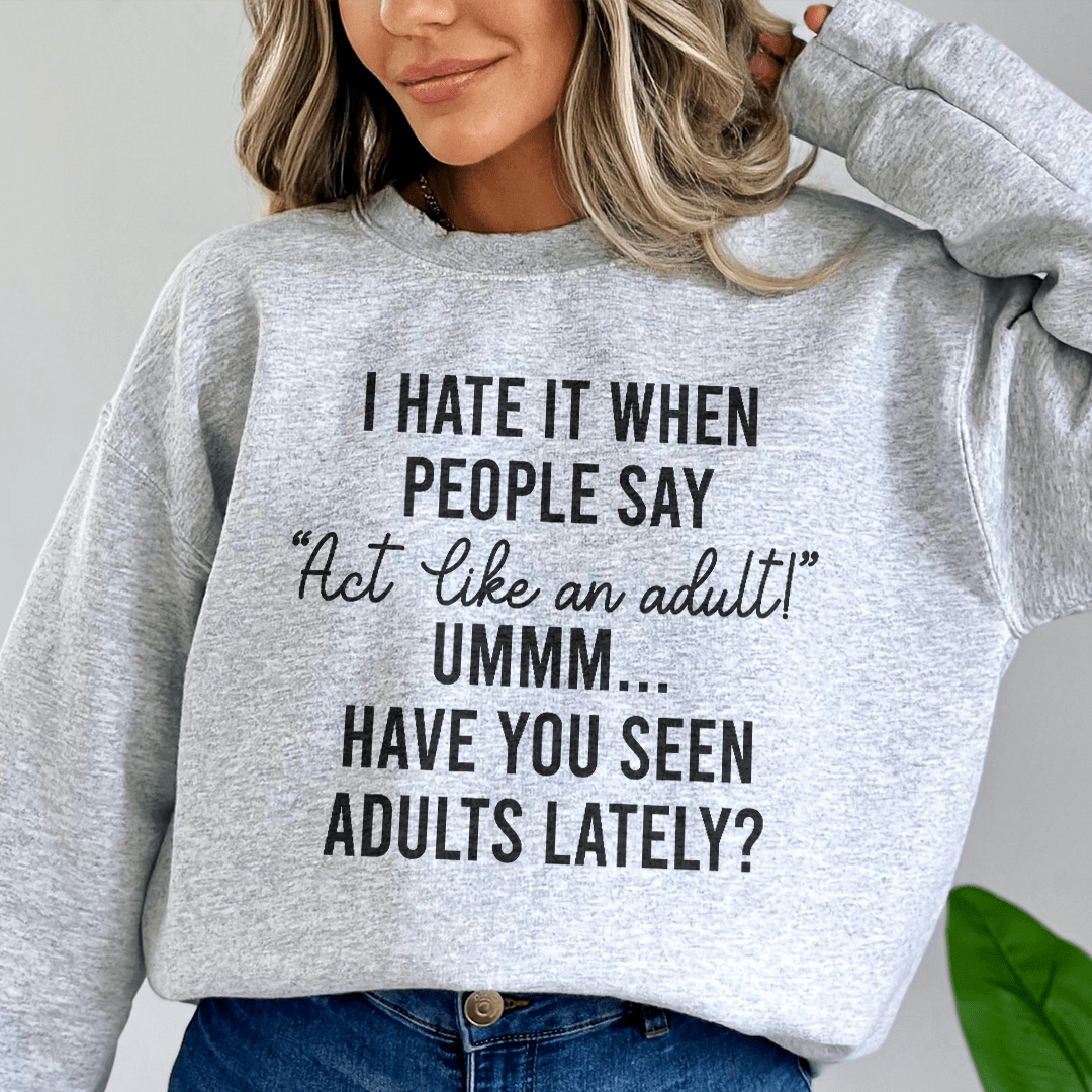 Act Like An Adult shopmerchmallow Act Like An Adult