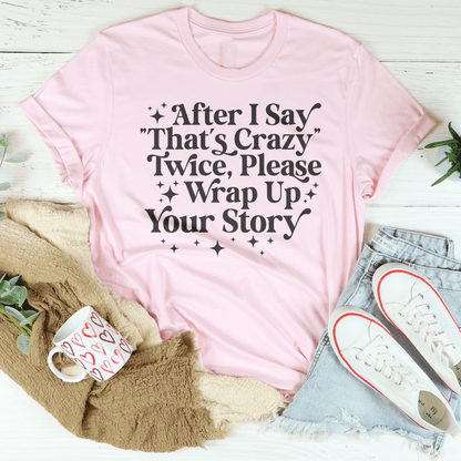That's Crazy Tee shopmerchmallow That's Crazy Tee