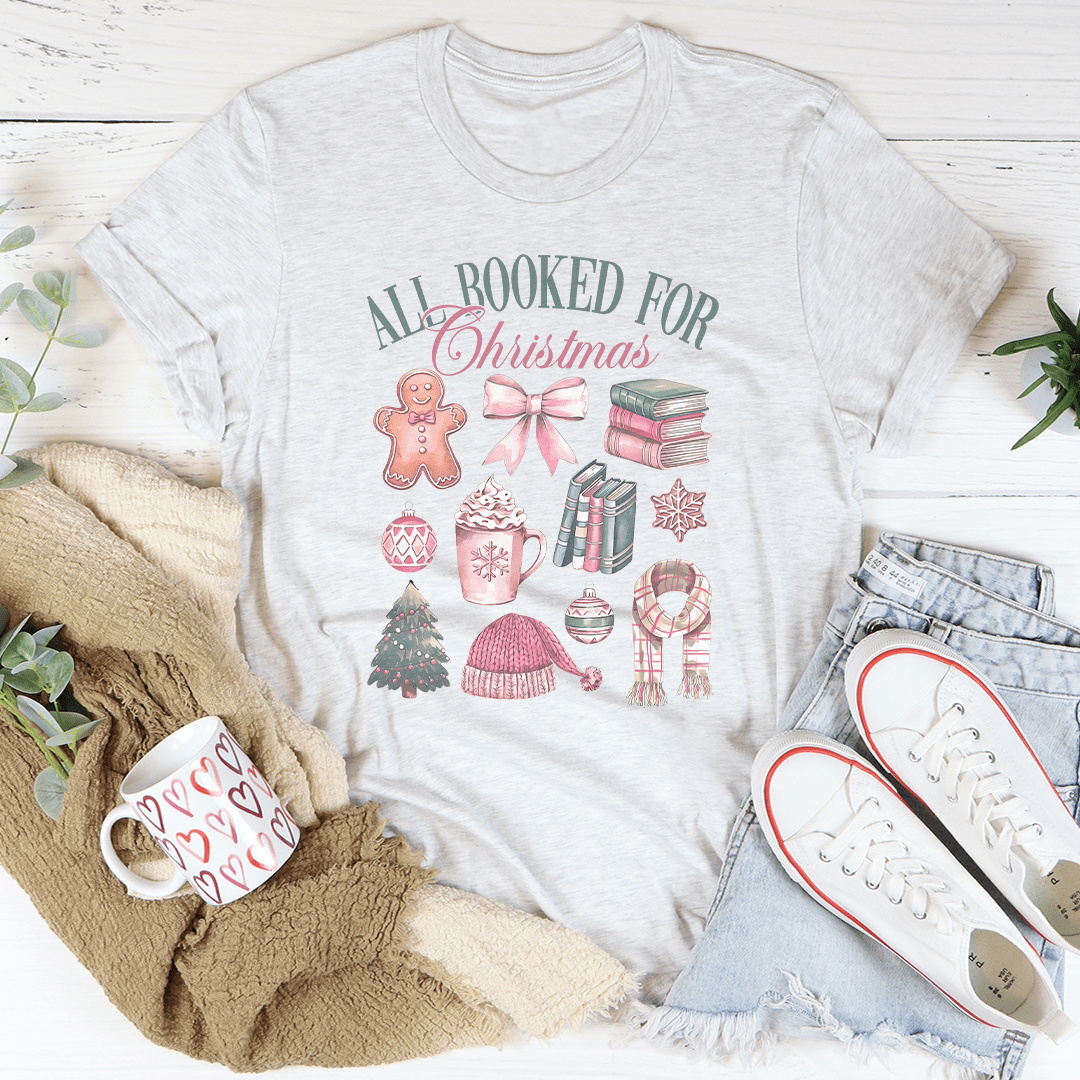 All Booked For Christmas Tee shopmerchmallow All Booked For Christmas Tee