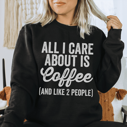All I Care About Is Coffee shopmerchmallow All I Care About Is Coffee