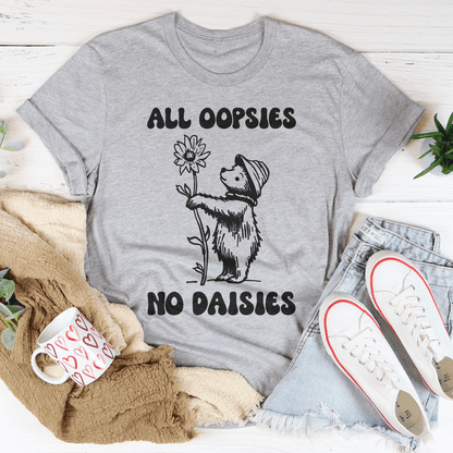 All Oopsies No Daisies Tee shopmerchmallow All Oopsies No Daisies Tee