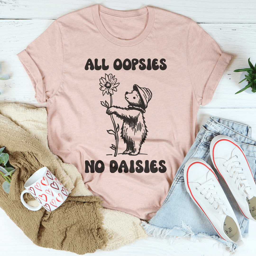 All Oopsies No Daisies Tee shopmerchmallow All Oopsies No Daisies Tee