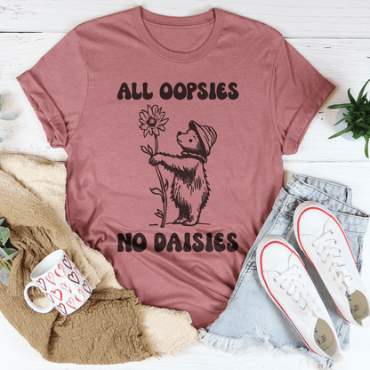 All Oopsies No Daisies Tee shopmerchmallow All Oopsies No Daisies Tee