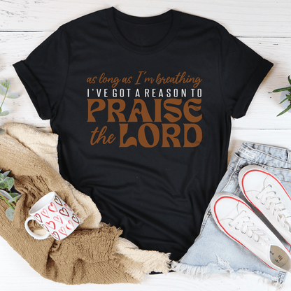 As Long As I'm Breathing I've Got A Reason Tee shopmerchmallow As Long As I'm Breathing I've Got A Reason Tee