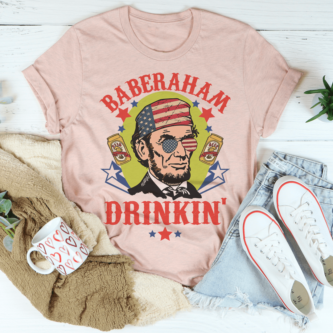 Baberaham Drinkin' Tee shopmerchmallow Baberaham Drinkin' Tee