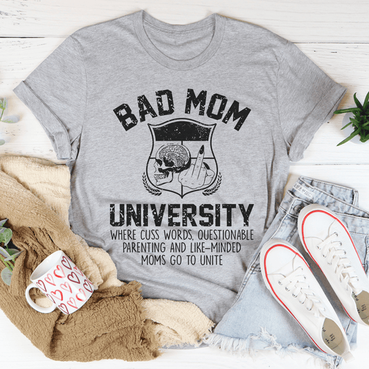 Bad Mom University Mom Tee shopmerchmallow Bad Mom University Mom Tee