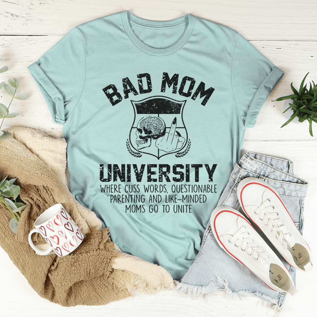 Bad Mom University Mom Tee shopmerchmallow Bad Mom University Mom Tee