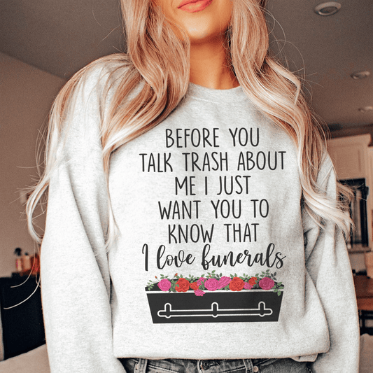 Before You Talk Trash About Me shopmerchmallow Before You Talk Trash About Me