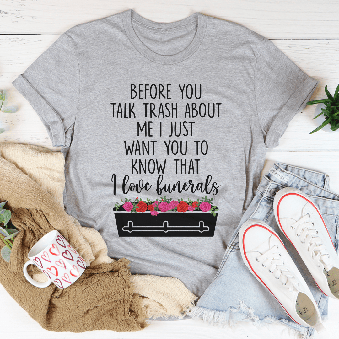 Before You Talk Trash About Me Tee shopmerchmallow Before You Talk Trash About Me Tee