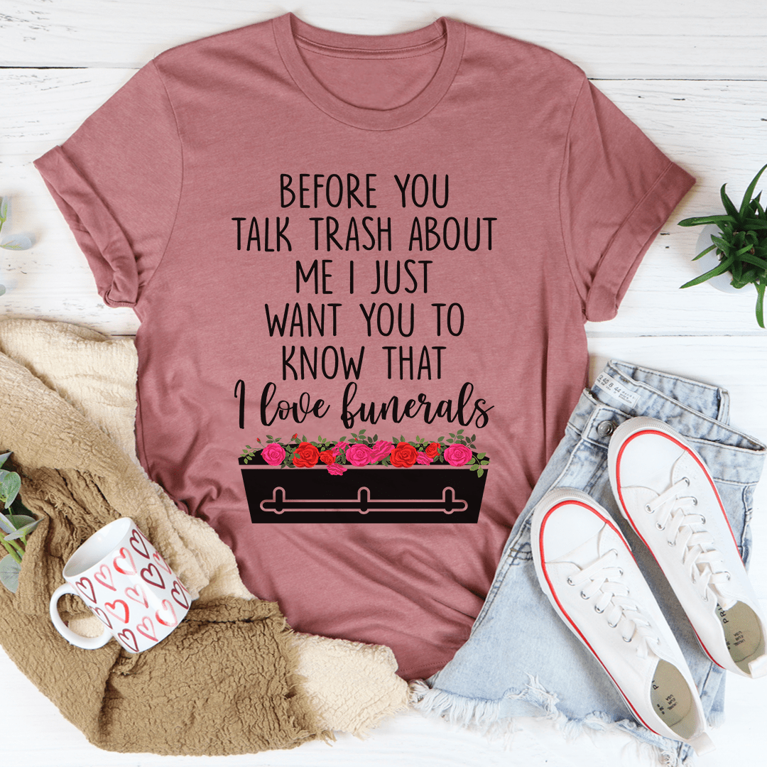 Before You Talk Trash About Me Tee shopmerchmallow Before You Talk Trash About Me Tee