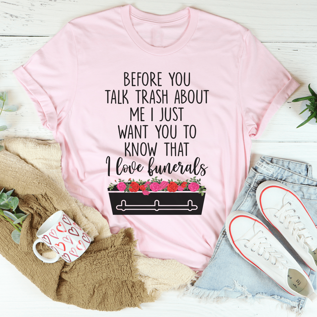 Before You Talk Trash About Me Tee shopmerchmallow Before You Talk Trash About Me Tee
