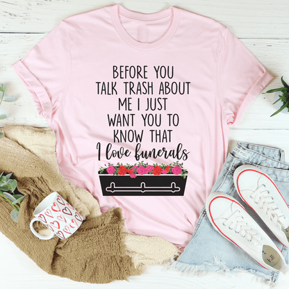 Before You Talk Trash About Me Tee shopmerchmallow Before You Talk Trash About Me Tee