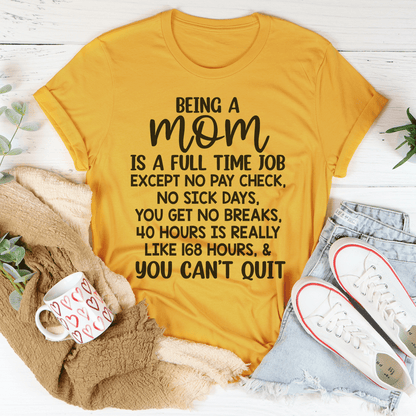 Being A Mom Is A Full Time Job Tee shopmerchmallow Being A Mom Is A Full Time Job Tee