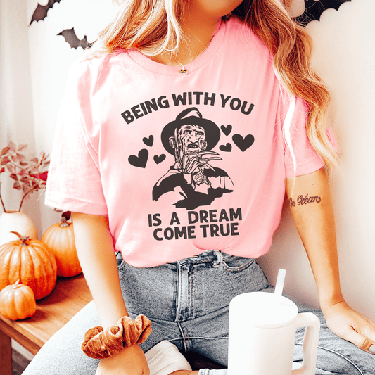 Being With You Is A Dream Come True Tee shopmerchmallow Being With You Is A Dream Come True Tee