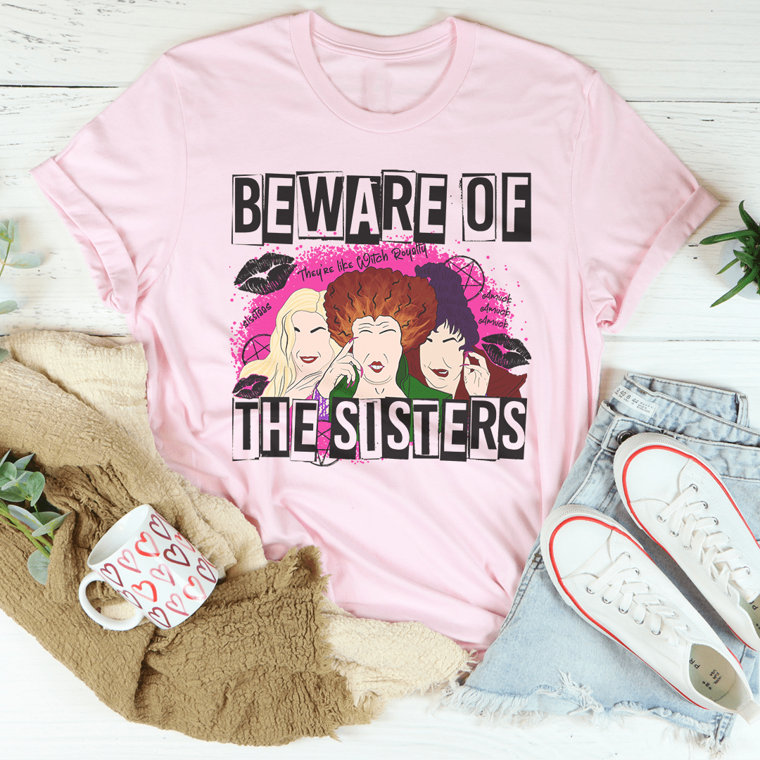 Beware Of The Sisters Tee shopmerchmallow Beware Of The Sisters Tee
