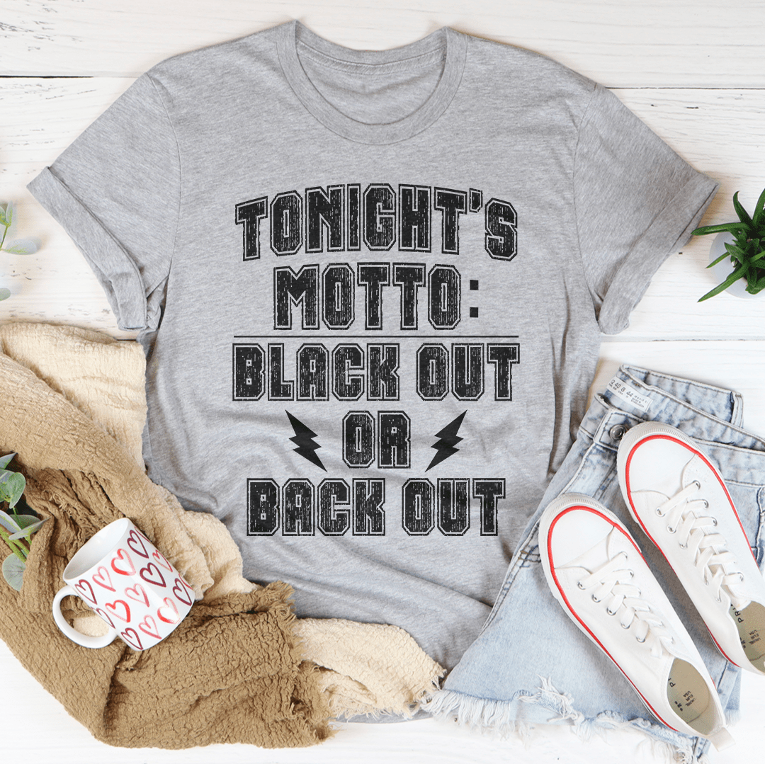 Black Out Or Back Out Tee shopmerchmallow Black Out Or Back Out Tee