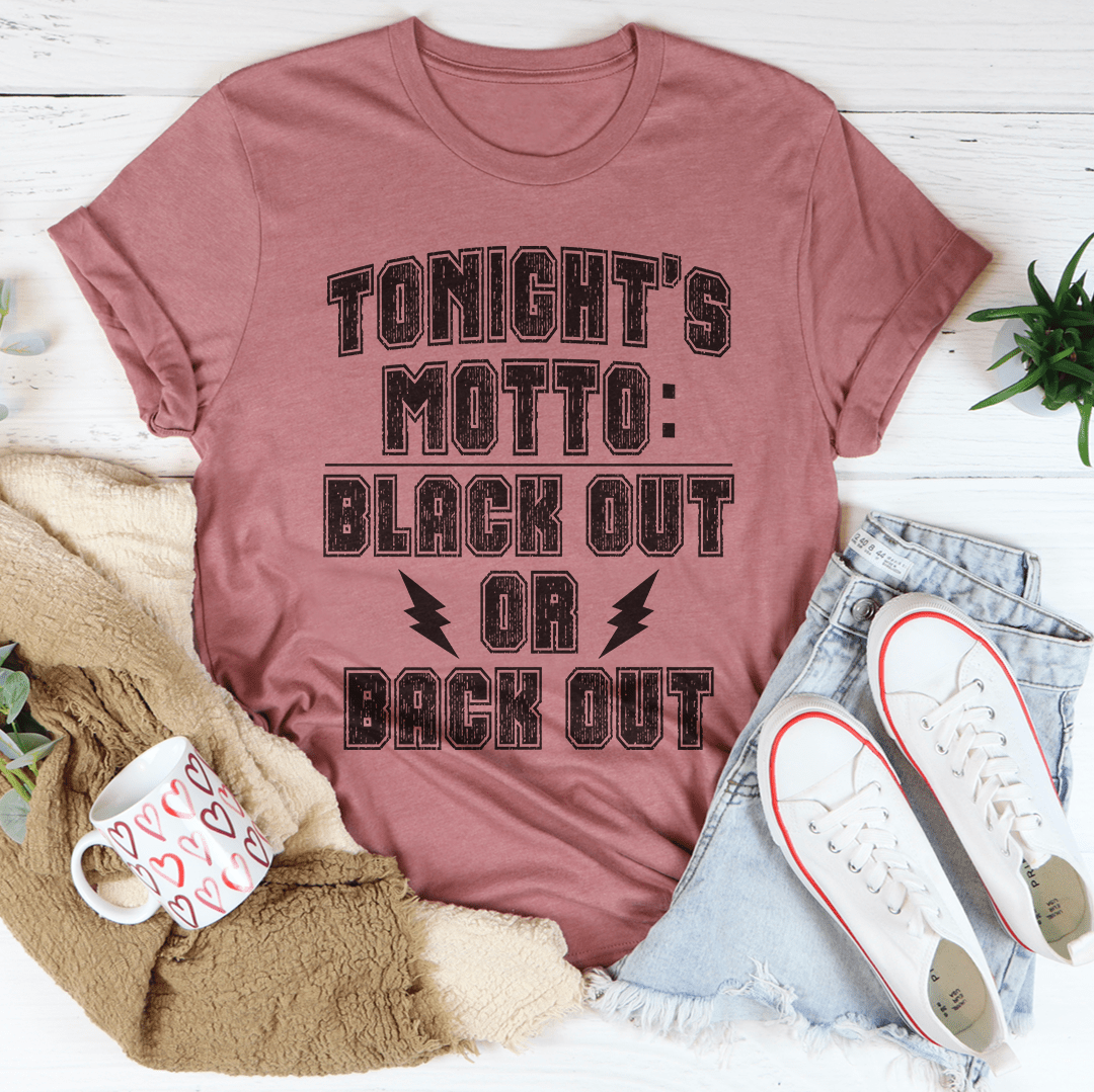 Black Out Or Back Out Tee shopmerchmallow Black Out Or Back Out Tee