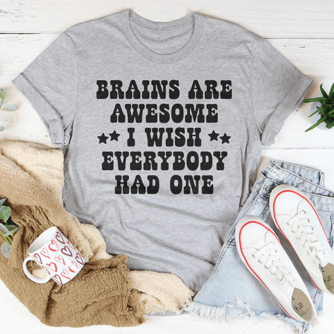 Brains Are Awesome I Wish Everybody Had One Tee shopmerchmallow Brains Are Awesome I Wish Everybody Had One Tee