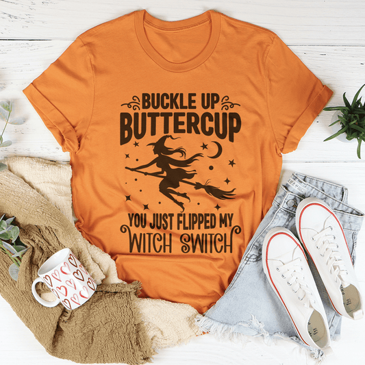Buckle Up Buttercup You Just Flipped My Witch Switch Tee shopmerchmallow Buckle Up Buttercup You Just Flipped My Witch Switch Tee