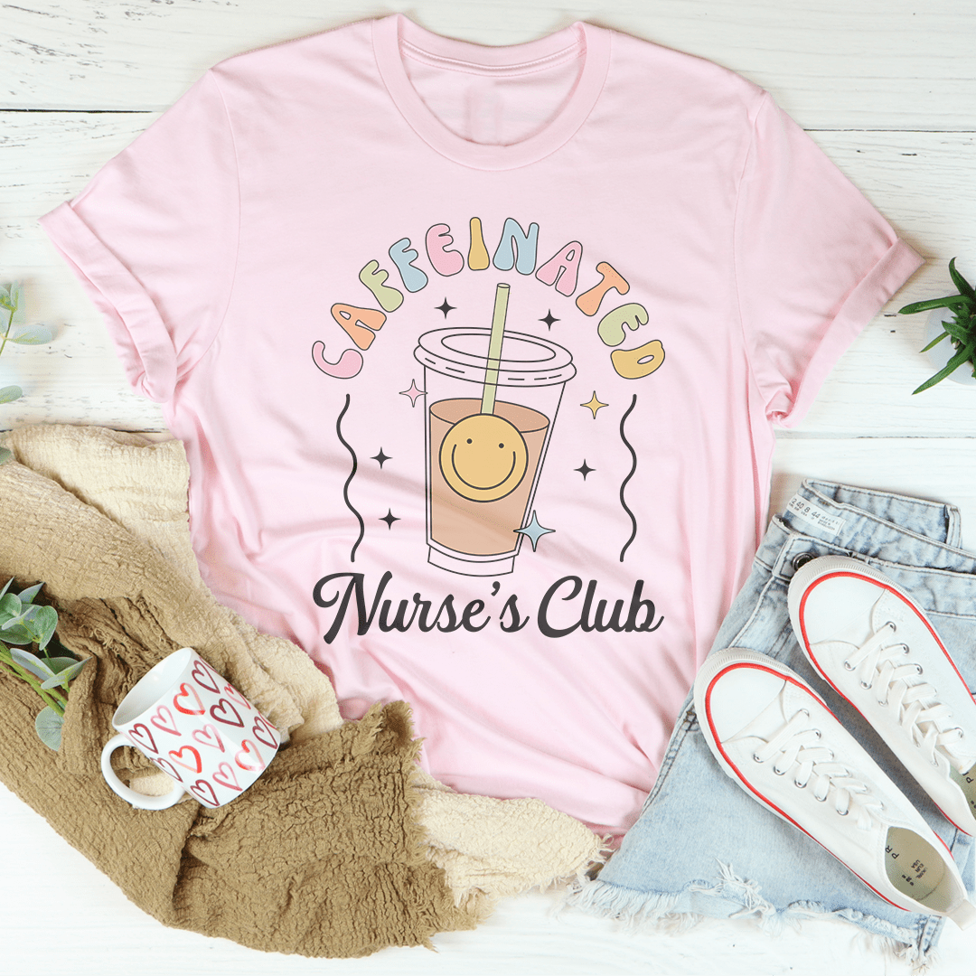 Caffeinated Nurse's Club Tee shopmerchmallow Caffeinated Nurse's Club Tee