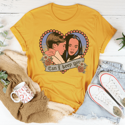 Can I Keep You Tee shopmerchmallow Can I Keep You Tee