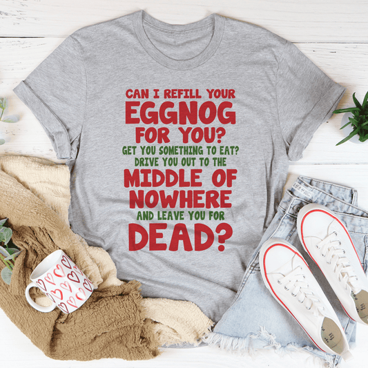 Can I Refill Your Eggnog Tee shopmerchmallow Can I Refill Your Eggnog Tee