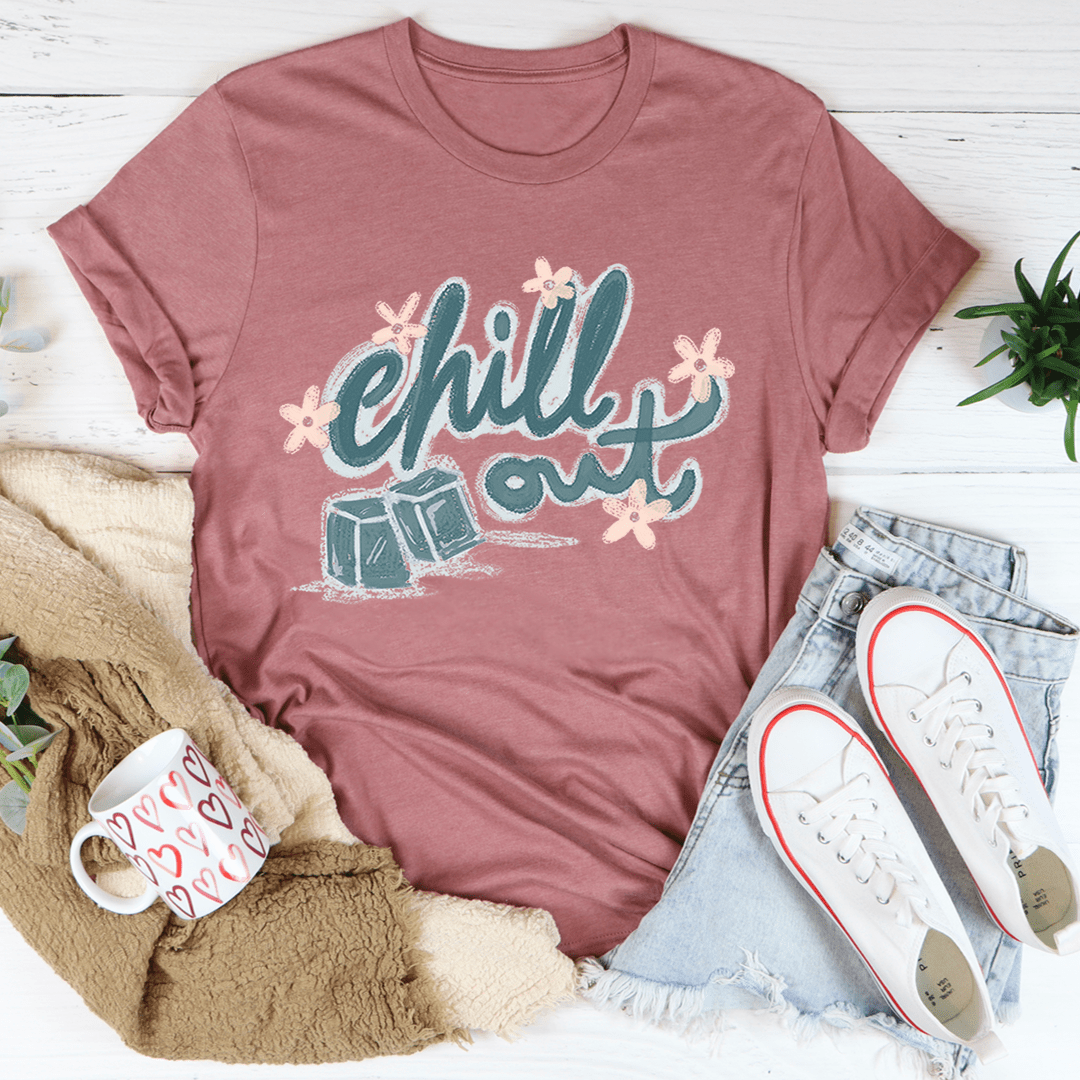 Chill Out Tee shopmerchmallow Chill Out Tee