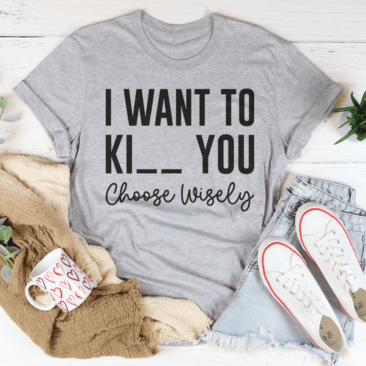 Choose Wisely Tee shopmerchmallow Choose Wisely Tee