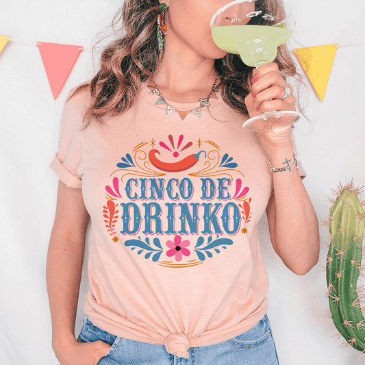 Cinco De Drinko Tee shopmerchmallow Cinco De Drinko Tee