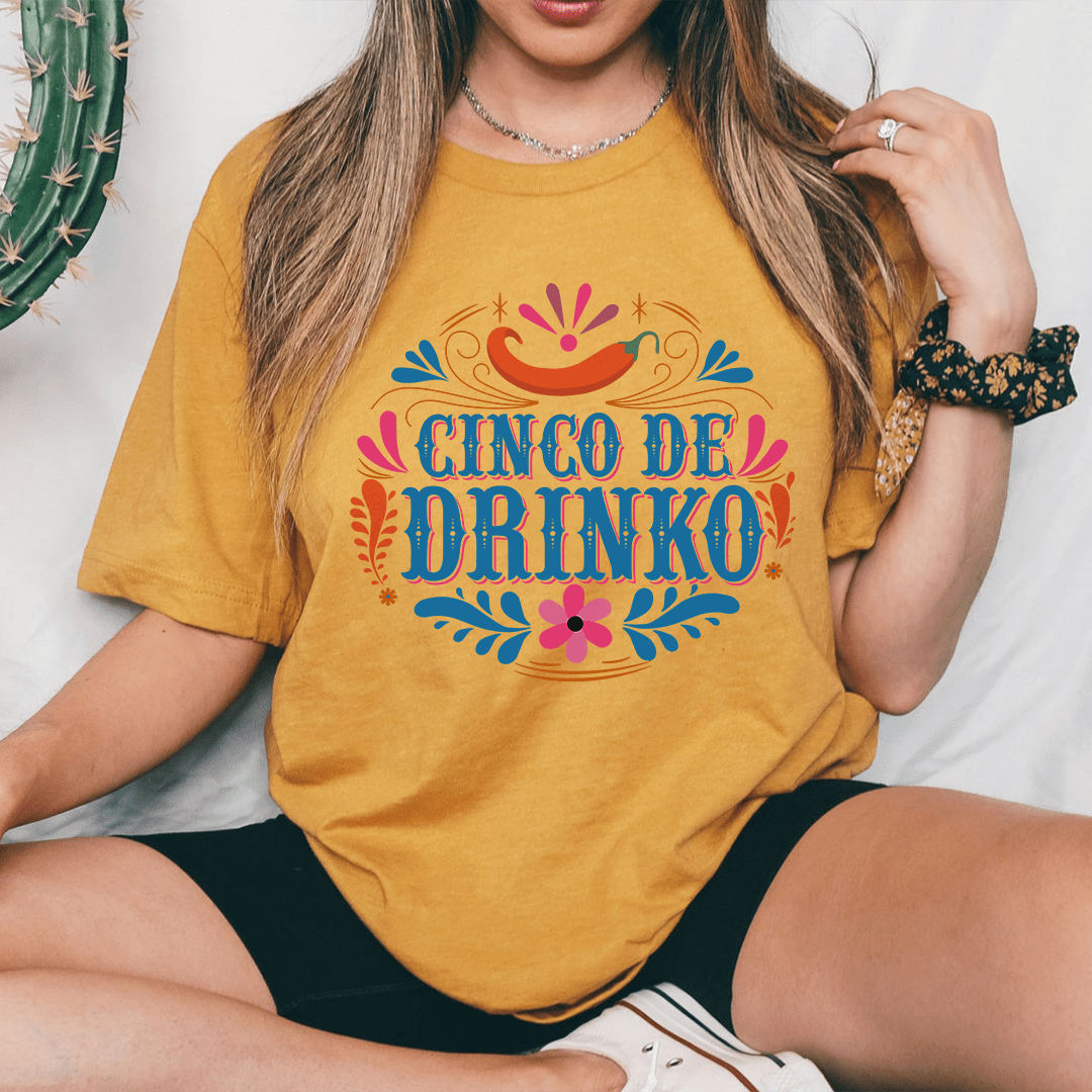 Cinco De Drinko Tee shopmerchmallow Cinco De Drinko Tee