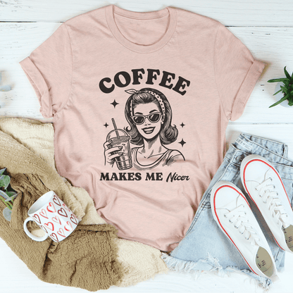 Coffee Makes Me Nicer Tee shopmerchmallow Coffee Makes Me Nicer Tee