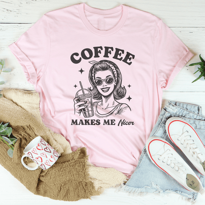 Coffee Makes Me Nicer Tee shopmerchmallow Coffee Makes Me Nicer Tee