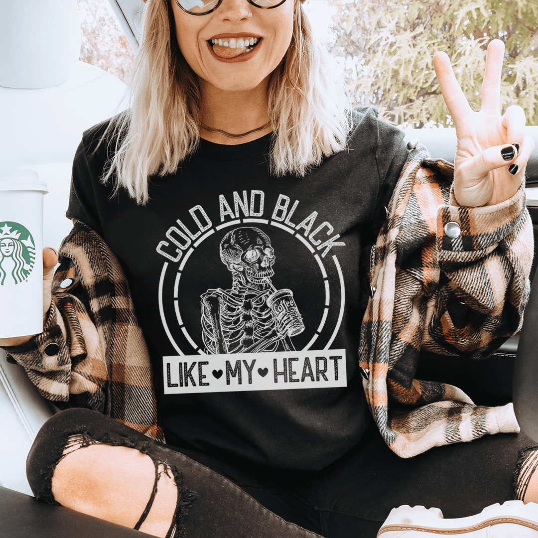 Cold And Black Like My Heart Tee shopmerchmallow Cold And Black Like My Heart Tee