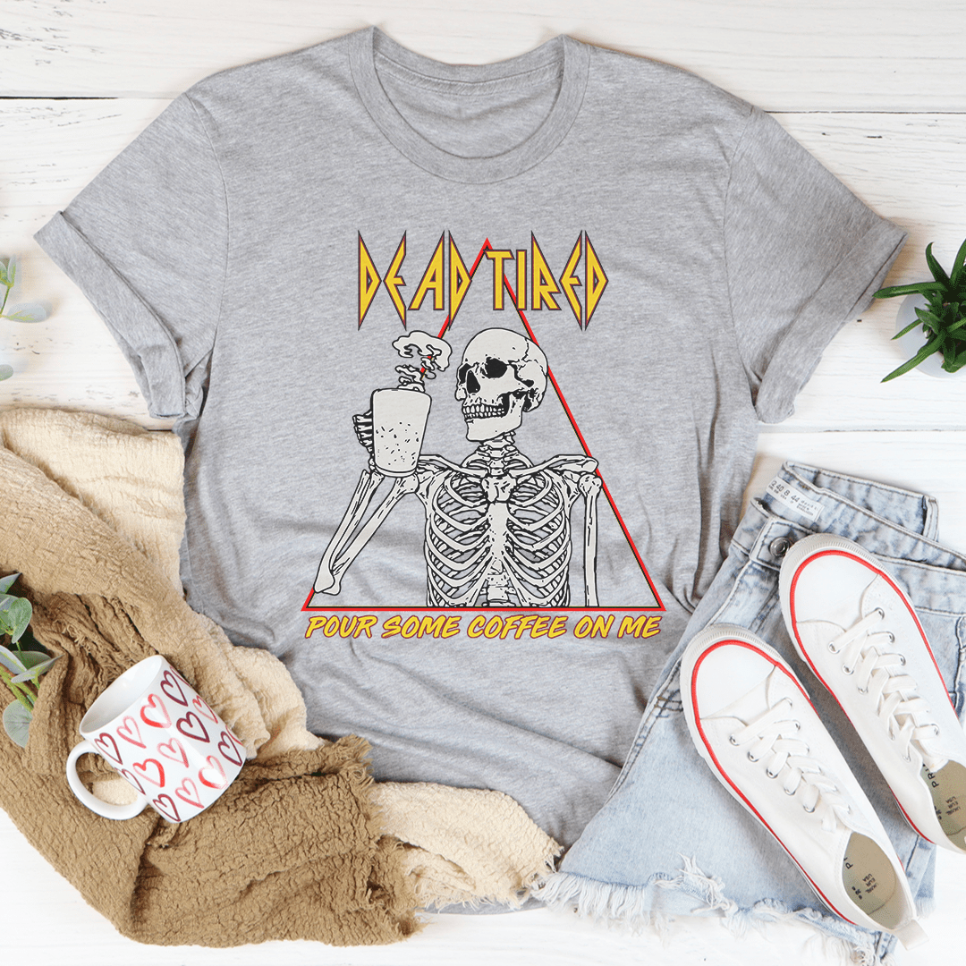 Dead Tired Coffee Tee shopmerchmallow Dead Tired Coffee Tee