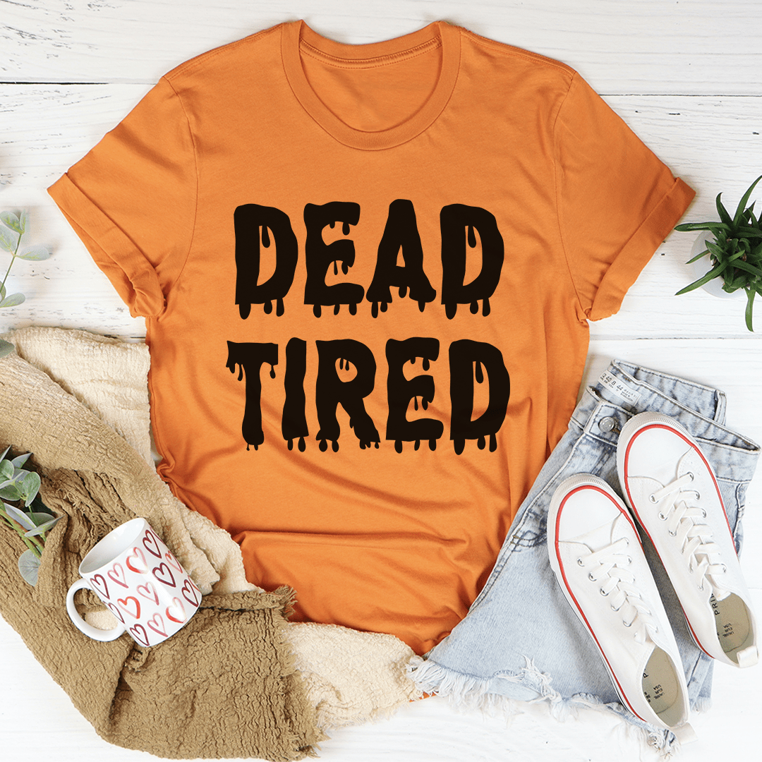 Dead Tired Tee shopmerchmallow Dead Tired Tee