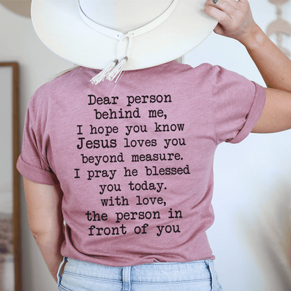 Dear Person Behind Me Jesus Loves You Tee shopmerchmallow Dear Person Behind Me Jesus Loves You Tee