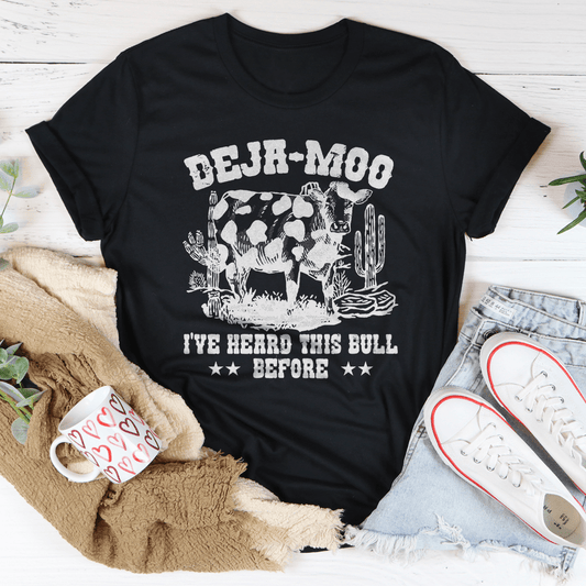 Deja Moo I've Heard This Bull Before Tee shopmerchmallow Deja Moo I've Heard This Bull Before Tee