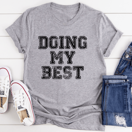 Doing My Best Tee shopmerchmallow Doing My Best Tee