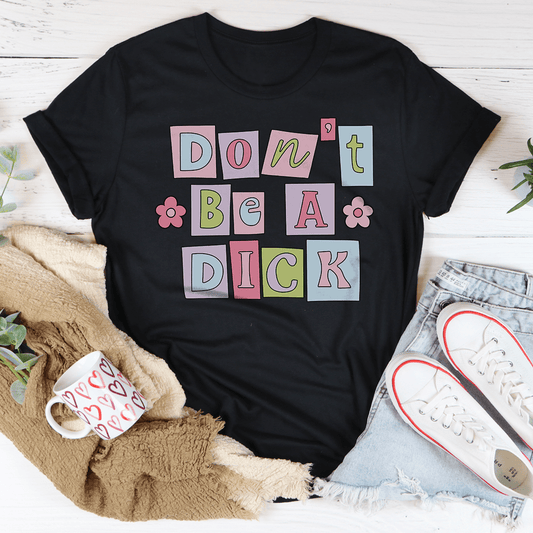Don't Be A D* Tee shopmerchmallow Don't Be A D* Tee