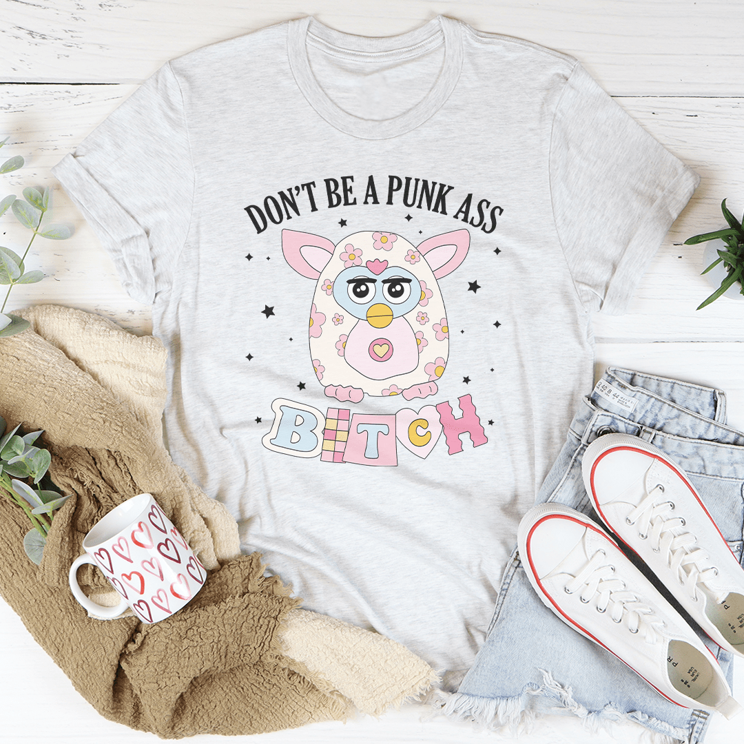 Don't Be A Punk Tee shopmerchmallow Don't Be A Punk Tee