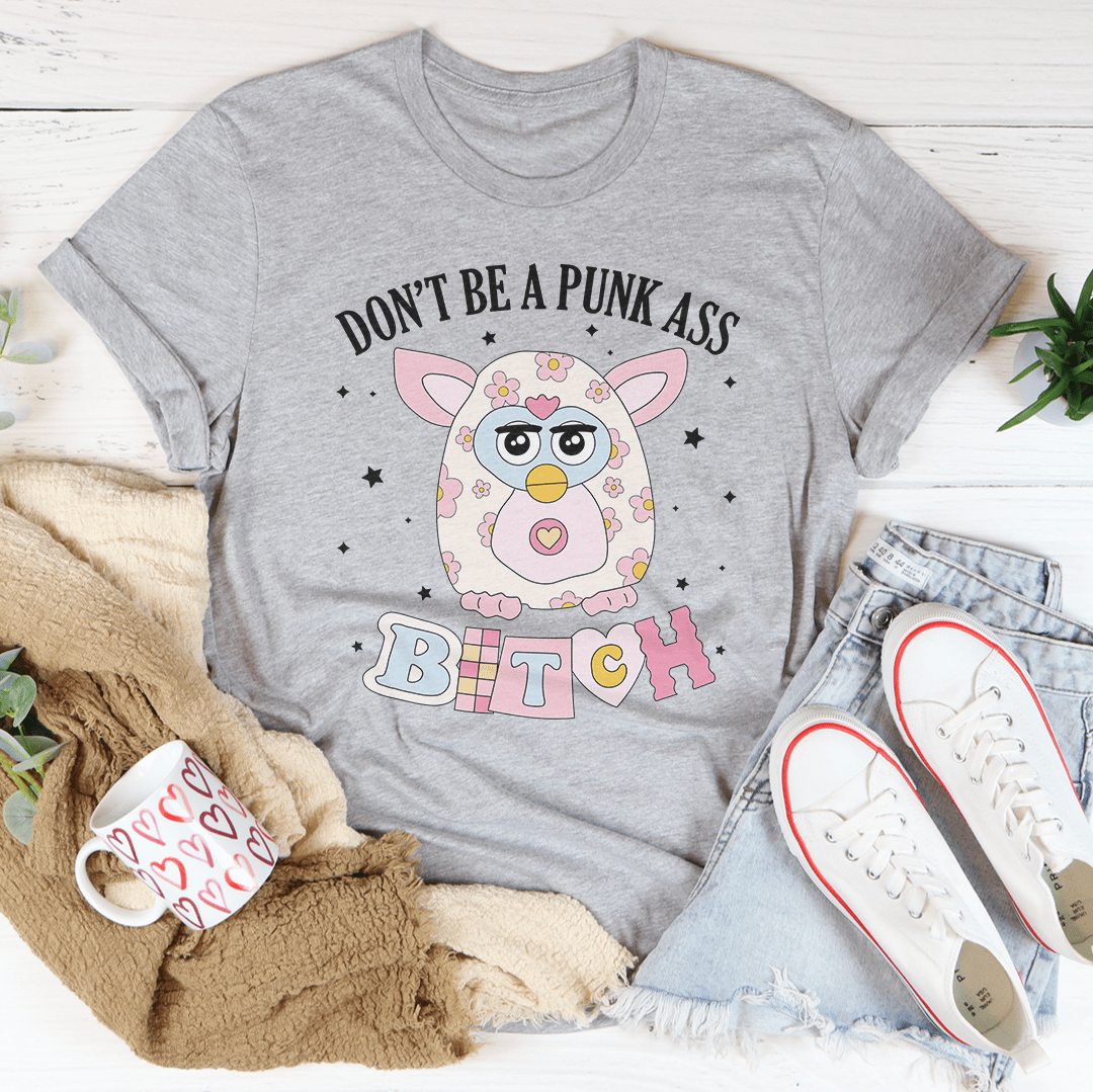 Don't Be A Punk Tee shopmerchmallow Don't Be A Punk Tee