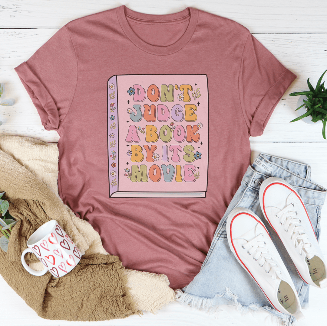 Don't Judge A Book By Its Movie Tee shopmerchmallow Don't Judge A Book By Its Movie Tee