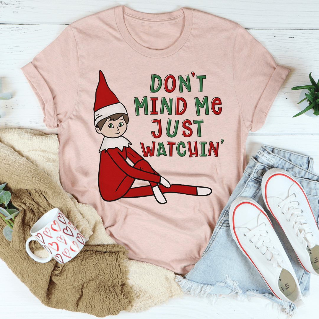 Don't Mind Me Just Watchin' Tee shopmerchmallow Don't Mind Me Just Watchin' Tee