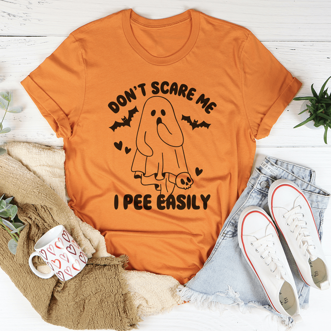 Don't Scare Me I Pee Easily Tee shopmerchmallow Don't Scare Me I Pee Easily Tee