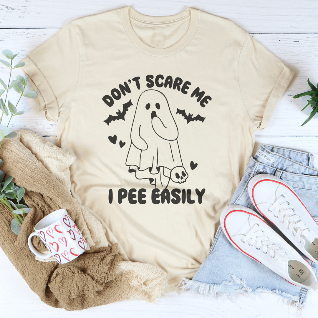 Don't Scare Me I Pee Easily Tee shopmerchmallow Don't Scare Me I Pee Easily Tee